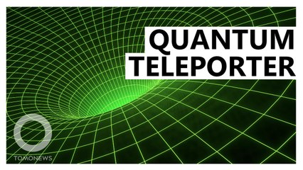 Scientists are making a black hole based quantum teleporter