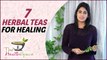 7 HERBAL TEAS FOR GOOD HEALTH | Why YOU Should Consume Herbal Teas | The Health Space