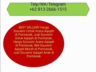 BEST SELLER!!! +62 813-2666-1515 | Harga Souvenir Untuk Acara Aqiqah di Pontianak