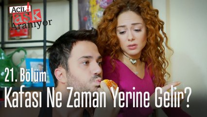 Anneannenin kafası ne zaman yerine gelir? - Acil Aşk Aranıyor 21. Bölüm