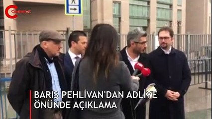 Barış Pehlivan'dan adliye önünde açıklama