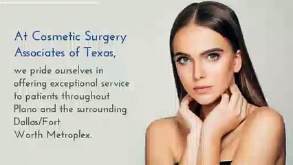 Download Video: Choosing the best Cosmetic Surgery  - Cosmetic Surgery Associates of Texas