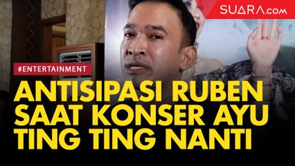 Seperti Ini Antisipasi Ruben Onsu, Saat Konser Ayu Ting Ting Nanti