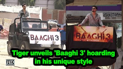 Tiger Shroff unveils 'Baaghi 3' hoarding in his unique style