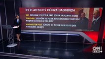 İdlib Ateşkesi dünya basınında