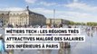 Métiers tech : les Régions très attractives malgré des salaires 25% inférieurs à Paris