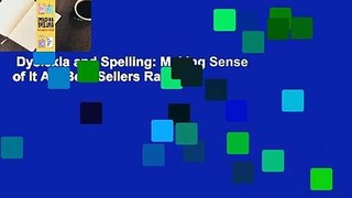 Dyslexia and Spelling: Making Sense of It All  Best Sellers Rank : #2
