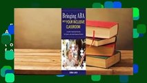 Full Version  Bringing ABA into Your Inclusive Classroom: A Guide to Improving Outcomes for