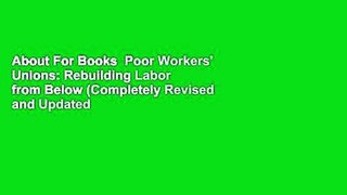 About For Books  Poor Workers' Unions: Rebuilding Labor from Below (Completely Revised and Updated