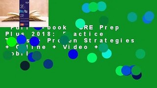 Full E-book  GRE Prep Plus 2018: Practice Tests + Proven Strategies + Online + Video + Mobile