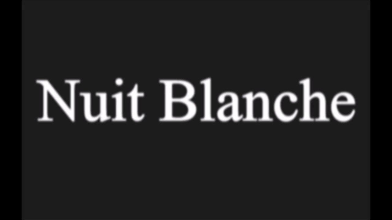 Nuit Blanche - Endless