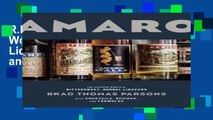 R.E.A.D Amaro: The Spirited World of Bittersweet, Herbal Liqueurs with Cocktails, Recipes, and