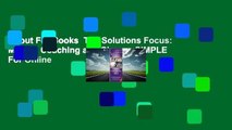 About For Books  The Solutions Focus: Making Coaching and Change SIMPLE  For Online