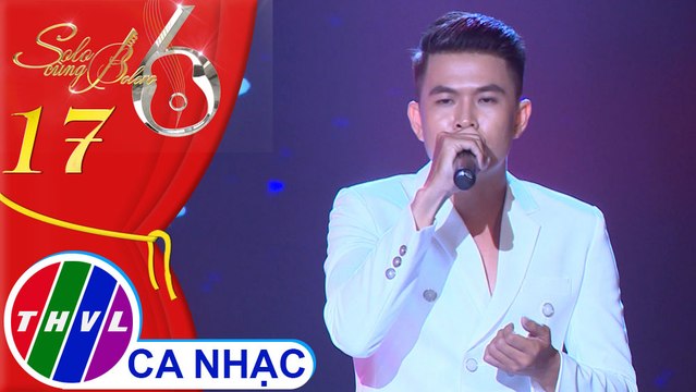 Solo cùng Bolero Mùa 6 - Tập 17: Trộm nhìn nhau - Top 6 Solo cùng Bolero 2019