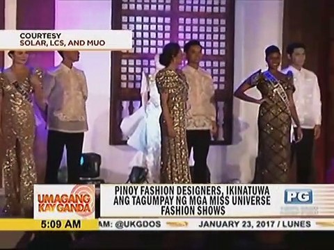 Pinoy Fashion Designers, ikinatuwa ang tagumpay ng mga Miss Universe Fashion Shows