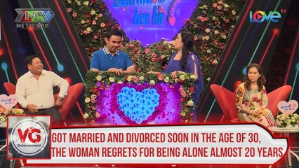 Got married and divorced soon in the age of 30, the woman regrets for being alone almost 20 years