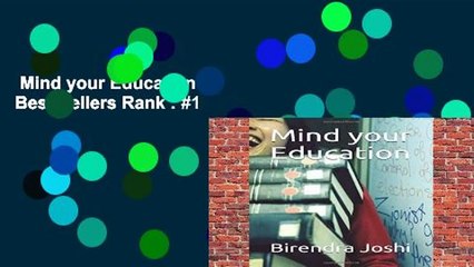 Mind your Education  Best Sellers Rank : #1