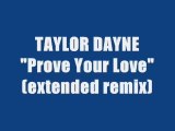 TAYLOR DAYNE - PROVE YOUR LOVE (extended remix)