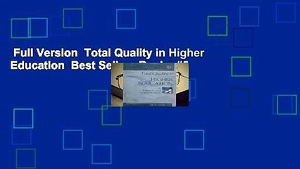 Full Version  Total Quality in Higher Education  Best Sellers Rank : #5