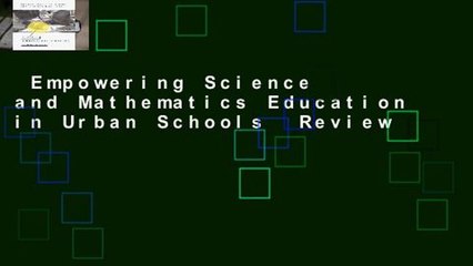 Empowering Science and Mathematics Education in Urban Schools  Review