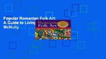 Popular Romanian Folk Art: A Guide to Living Traditions - McNulty