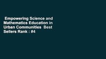 Empowering Science and Mathematics Education in Urban Communities  Best Sellers Rank : #4