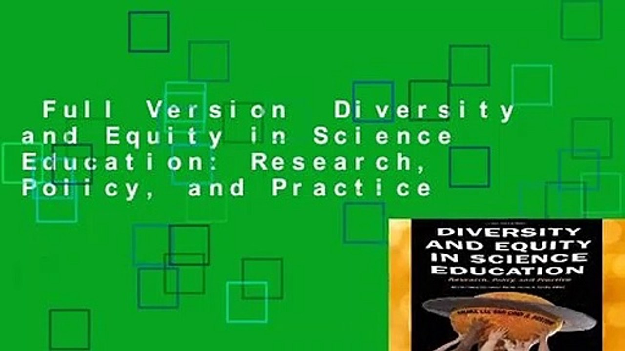Full Version Diversity and Equity in Science Education Research