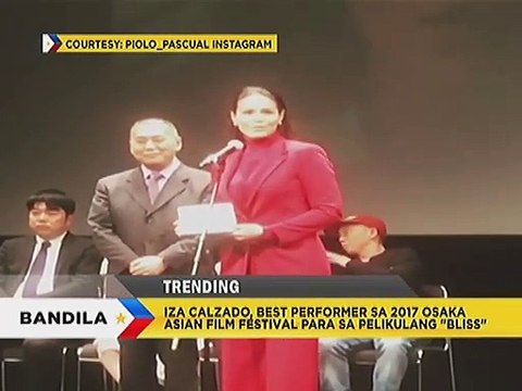 Iza Calzado, Best Performer sa 2017 Osaka Asian Film Festival para sa pelikulang “Bliss”