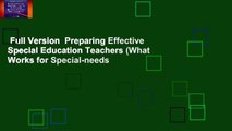 Full Version  Preparing Effective Special Education Teachers (What Works for Special-needs