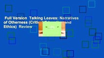 Full Version  Talking Leaves: Narratives of Otherness (Critical Education and Ethics)  Review