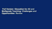 Full Version  Education for All and Multigrade Teaching: Challenges and Opportunities  Review