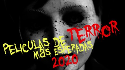 Las MEJORES peliculas de TERROR (2020) Que estrenan este año