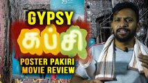 GYPSY MOVIE REVIEW |  POSTER PAKIRI | FILMIBEAT TAMIL