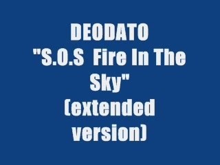DEODATO - S.O.S FIRE IN THE SKY (maxi version)