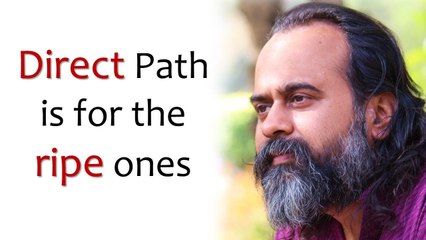 Direct Path is for the ripe ones, for others is Yoga etc || Acharya Prashant,on Raman Maharshi(2019)