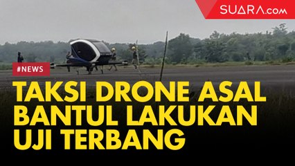 Bakal Dipamerkan ke Jokowi, Taksi Drone Asal Bantul Lakukan Uji Terbang