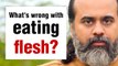 Killing to eat flesh, you call yourself human? || Acharya Prashant, on Veganism (2019)