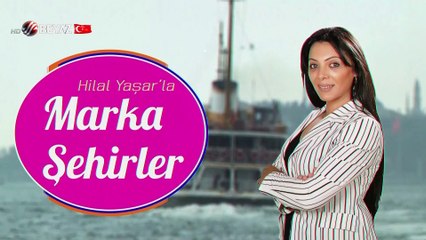 Marka Şehirler 7 Mart 2020