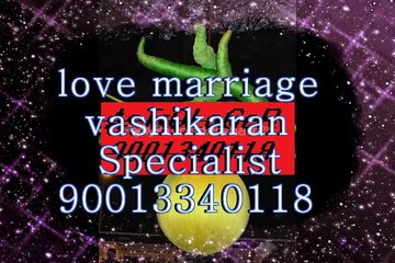 वशीकरण स्पेशलिस्ट इन इंडिया∫∫91 9001340118∫∫ lOvE MaRrIaGe sPeCiAlIsT BaBa jI CaNaDa