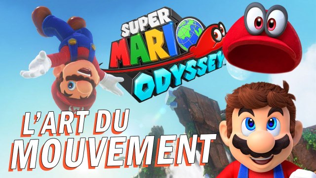 L'art du mouvement de Super Mario Odyssey