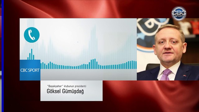 Göksel Gümüşdağ, CBC Sport'a konuştu