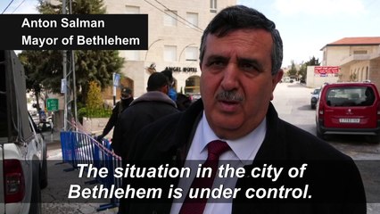 Bethlehem under lockdown after virus cases confirmed