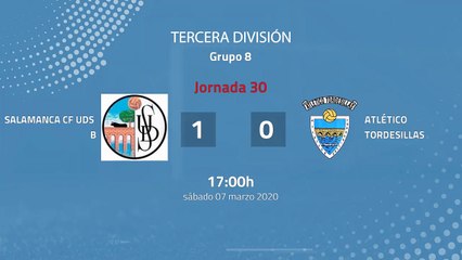 Resumen partido entre Salamanca CF UDS B y Atlético Tordesillas Jornada 30 Tercera División