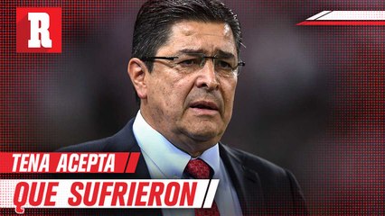 Luis Fernando Tena: 'Terminamos pidiendo la hora'