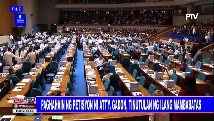 Paghahain ng petisyon ni Atty. Gadon, tinutulan ng ilang mambabatas