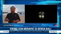 Kapal Viking Sun Belum Diizinkan Merapat ke Pelabuhan Benoa Bali