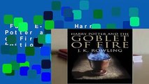 Full E-book  Harry Potter and the Goblet of Fire (Book 4) [Adult Edition]  Review