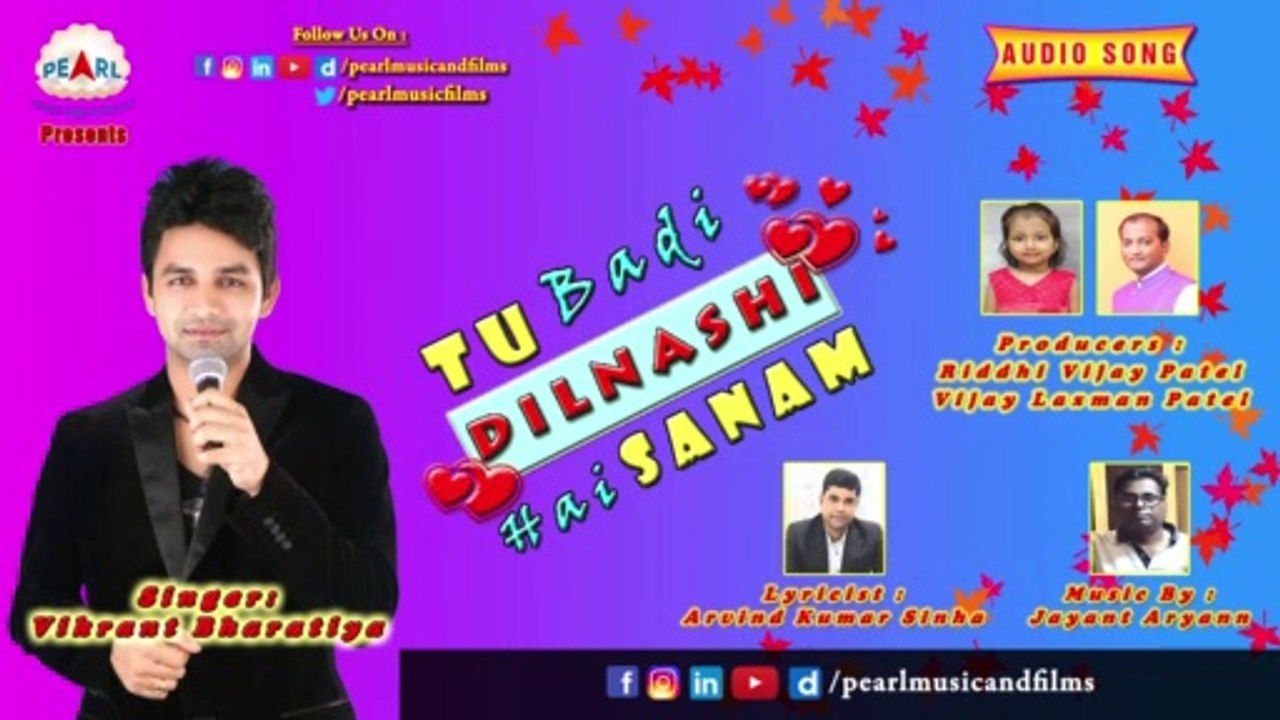 TU BADI DILNASHI HAI SANAM Full HD Video Song | तू बड़ी दिलनशी है सनम | Vikrant Bharatiya | Latest Hindi Romanti Love Song