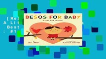 [Read] Besos for Baby: A Little Book of Kisses  Best Sellers Rank : #1