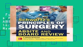 Full E-book  Schwartz s Principles of Surgery ABSITE and Board Review, 10/e  Best Sellers Rank :